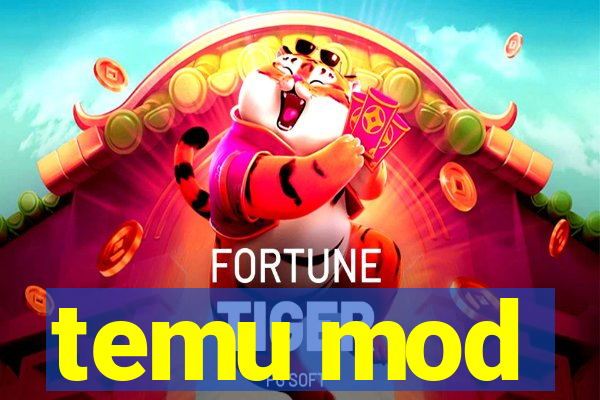 temu mod
